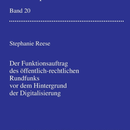 Der Funktionsauftrag des oeffentlich-rechtlichen