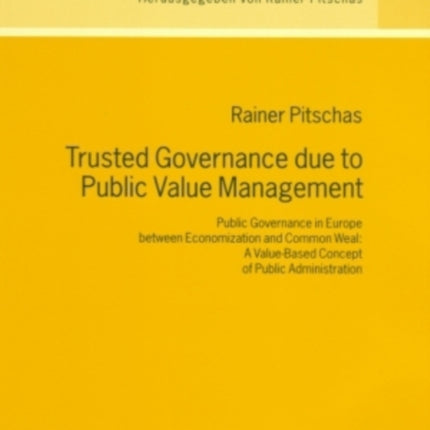 Trusted Governance Due to Public Value Management