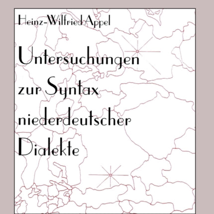 Untersuchungen zur Syntax niederdeutscher