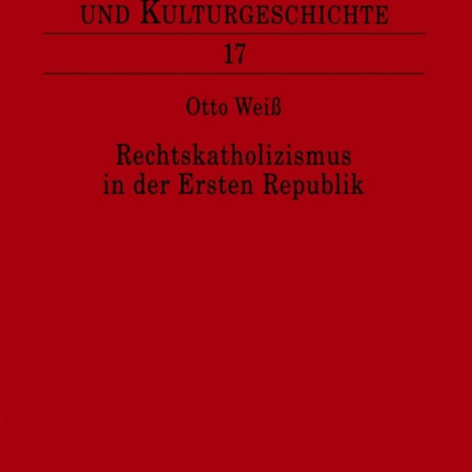 Rechtskatholizismus in der Ersten Republik: Zur