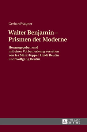 Walther Benjamin - Prismen der Moderne: