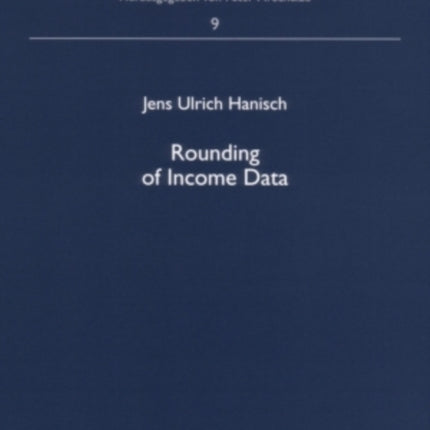 Rounding of Income Data: An Empirical Analysis of the Quality of Income Data with Respect to Rounded Values and Income Brackets with Data from the European Community Household Panel