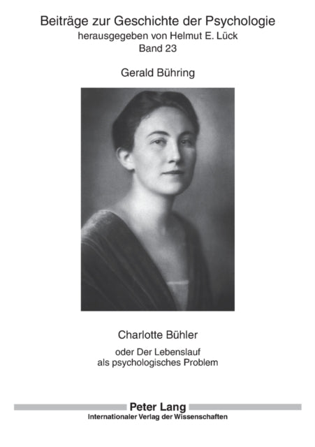 Charlotte Buehler: oder Der Lebenslauf als