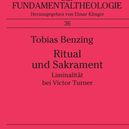 Ritual und Sakrament: Liminalitaet bei Victor