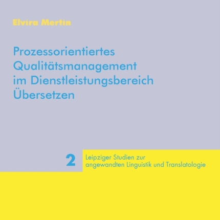 Prozessorientiertes Qualitaetsmanagement im