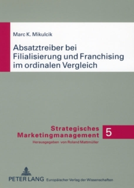 Absatztreiber Bei Filialisierung Und Franchising