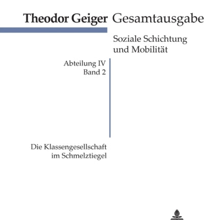 Die Klassengesellschaft im Schmelztiegel: Mit