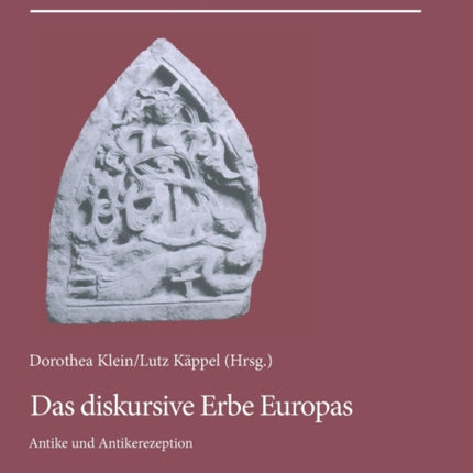 Das diskursive Erbe Europas: Antike und