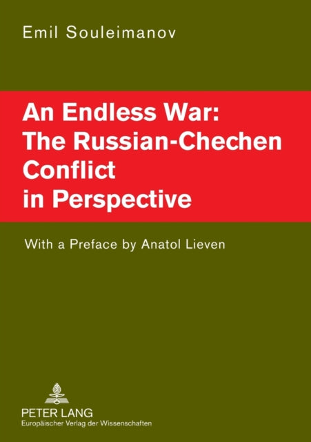 An Endless War: the Russian-Chechen Conflict in