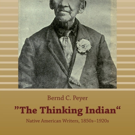 The Thinking Indian: Native American Writers,