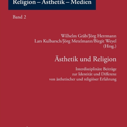 Aesthetik und Religion: Interdisziplinaere