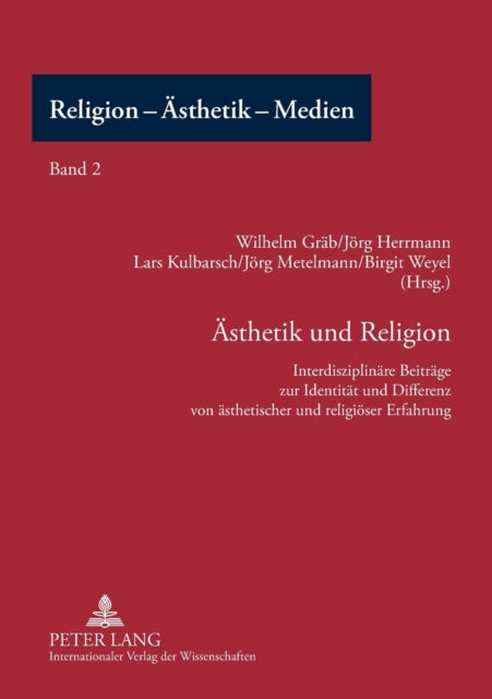 Aesthetik und Religion: Interdisziplinaere