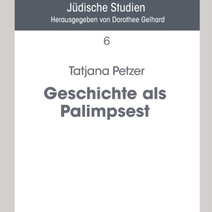 Geschichte als Palimpsest: Erinnerungsstrukturen