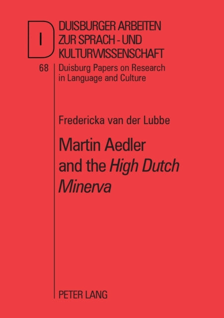 Martin Aedler and the High Dutch Minerva: The