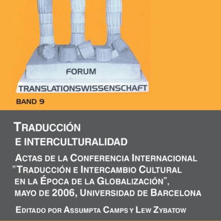 Traducción e interculturalidad: Actas de la