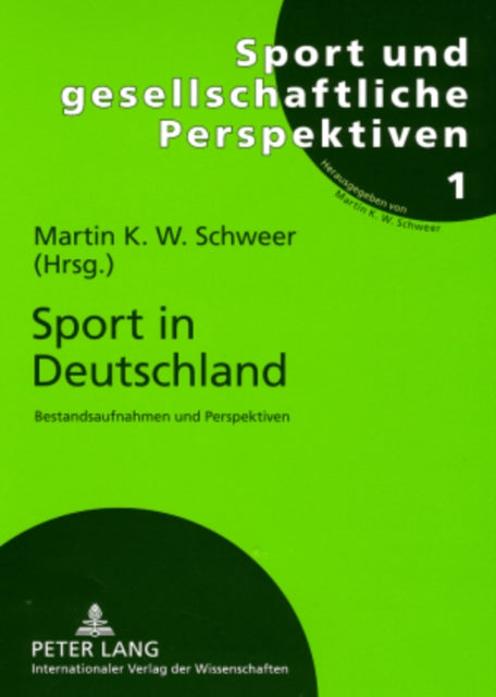 Sport in Deutschland: Bestandsaufnahmen Und