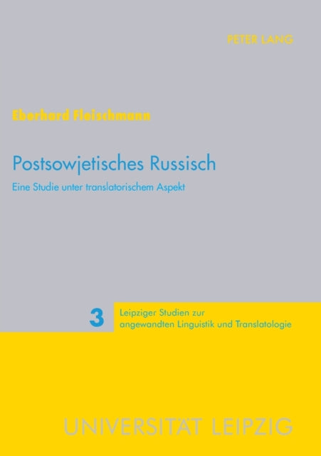 Postsowjetisches Russisch: Eine Studie unter translatorischem Aspekt