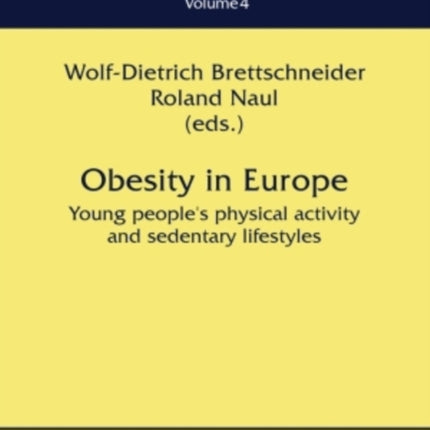 Obesity in Europe: Young People's Physical Activity and Sedentary Lifestyles