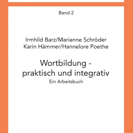 Wortbildung - praktisch und integrativ: Ein