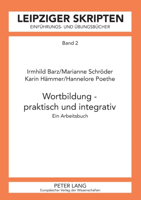 Wortbildung - praktisch und integrativ: Ein