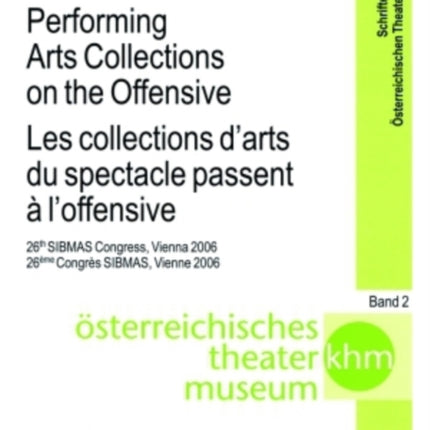 Performing Arts Collections on the Offensive Les