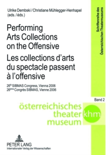 Performing Arts Collections on the Offensive Les