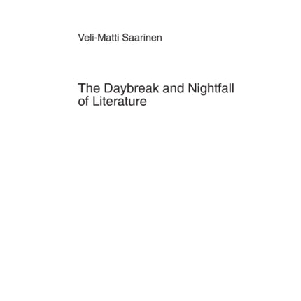 The Daybreak and Nightfall of Literature: