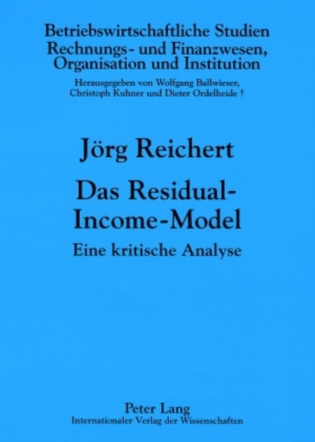 Das Residual-Income-Model: Eine Kritische Analyse