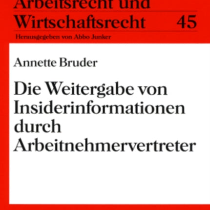 Die Weitergabe Von Insiderinformationen Durch Arbeitnehmervertreter