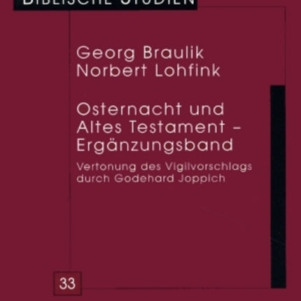 Osternacht Und Altes Testament - Ergaenzungsband: Vertonung Des Vigilvorschlags Durch Godehard Joppich