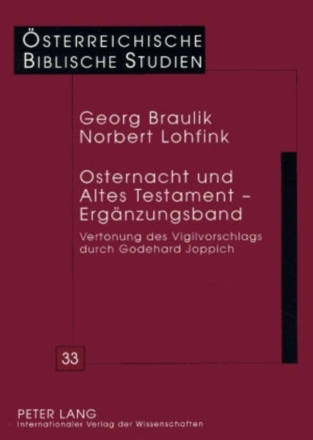 Osternacht Und Altes Testament - Ergaenzungsband: Vertonung Des Vigilvorschlags Durch Godehard Joppich