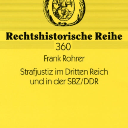 Strafjustiz Im Dritten Reich Und in Der Sbz/Ddr: Die Personelle Und Organisatorische Neuordnung Des Justizapparates in Den Totalitaeren Diktaturen (1933-1955) Mit Ihren Auswirkungen Auf Die Rechtsprechung Zum Politischen Strafrecht