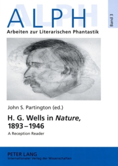 H. G. Wells in «Nature», 1893-1946: A Reception Reader