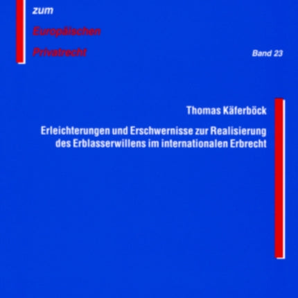 Erleichterungen Und Erschwernisse Zur Realisierung Des Erblasserwillens Im Internationalen Erbrecht: Das Haager Testamentsuebereinkommen Einerseits Und Die Problematik Der Pflichtteilsermittlung Bei Nachlassspaltung Andererseits