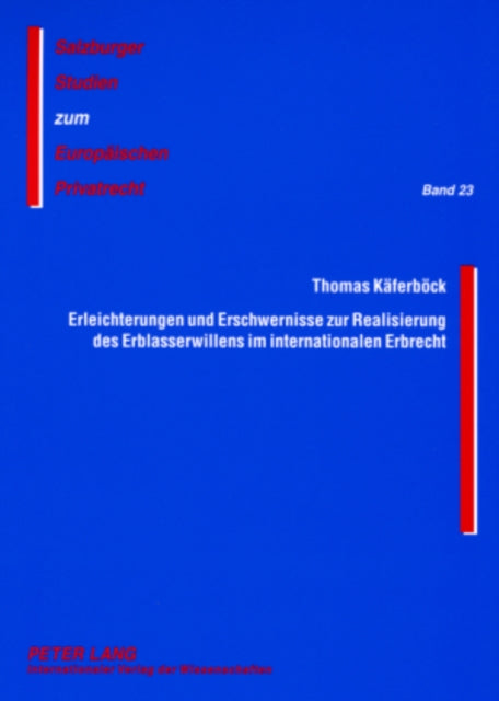 Erleichterungen Und Erschwernisse Zur Realisierung Des Erblasserwillens Im Internationalen Erbrecht: Das Haager Testamentsuebereinkommen Einerseits Und Die Problematik Der Pflichtteilsermittlung Bei Nachlassspaltung Andererseits