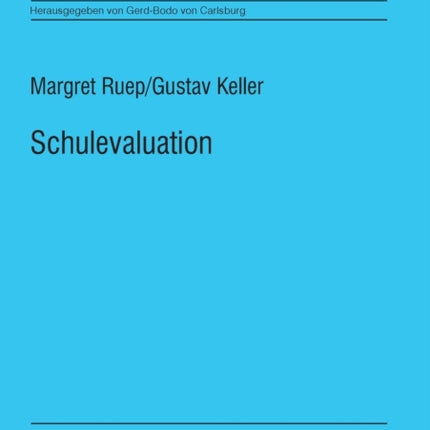 Schulevaluation: Grundlagen, Methoden,