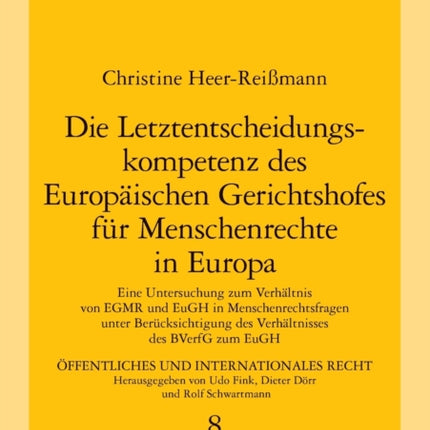 Die Letztentscheidungskompetenz des Europaeischen