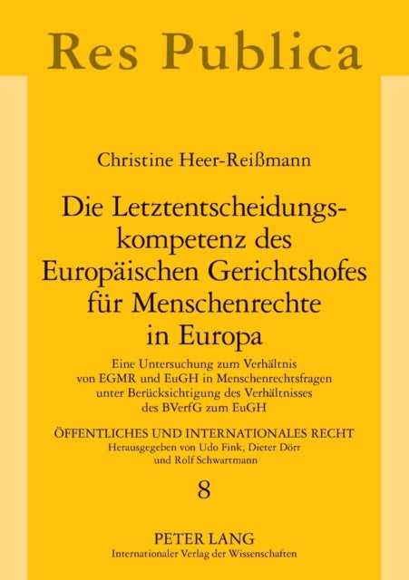 Die Letztentscheidungskompetenz des Europaeischen