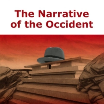 The Narrative of the Occident: An Essay on Its