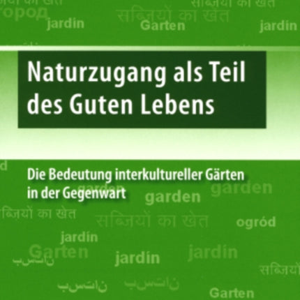 Naturzugang ALS Teil Des Guten Lebens: Die