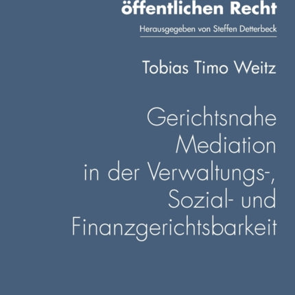 Gerichtsnahe Mediation in der Verwaltungs-,