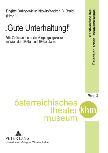 Gute Unterhaltung!: Fritz Gruenbaum und die
