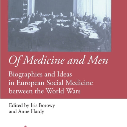 Of Medicine and Men: Biographies and Ideas in