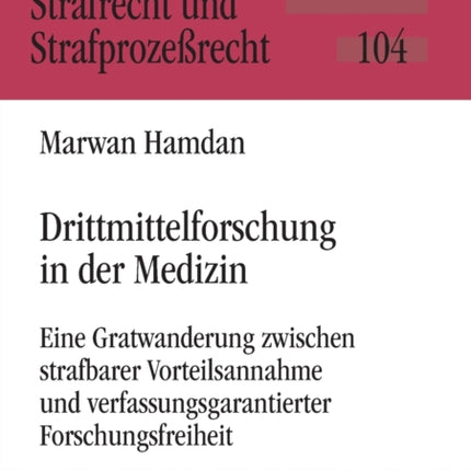 Drittmittelforschung in der Medizin: Eine