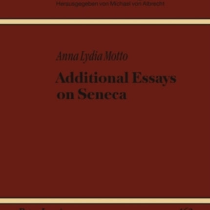Additional Essays on Seneca