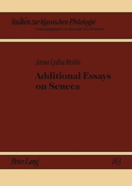 Additional Essays on Seneca