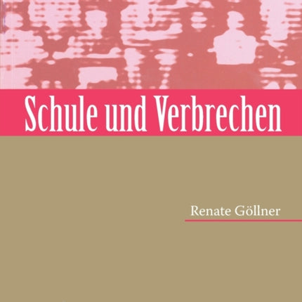 Schule und Verbrechen: Die Vertreibung juedischer