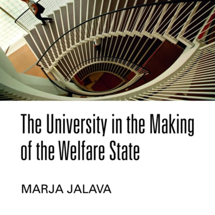 The University in the Making of the Welfare