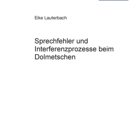 Sprechfehler und Interferenzprozesse beim