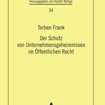 Der Schutz von Unternehmensgeheimnissen im